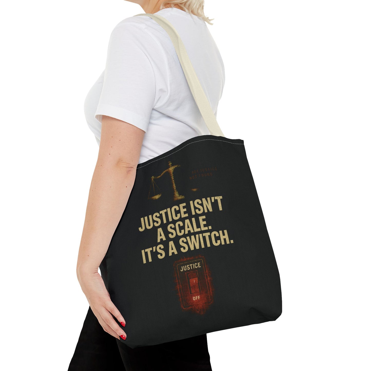 Justice Isn’t a Scale, It’s a Switch – Activist Tote