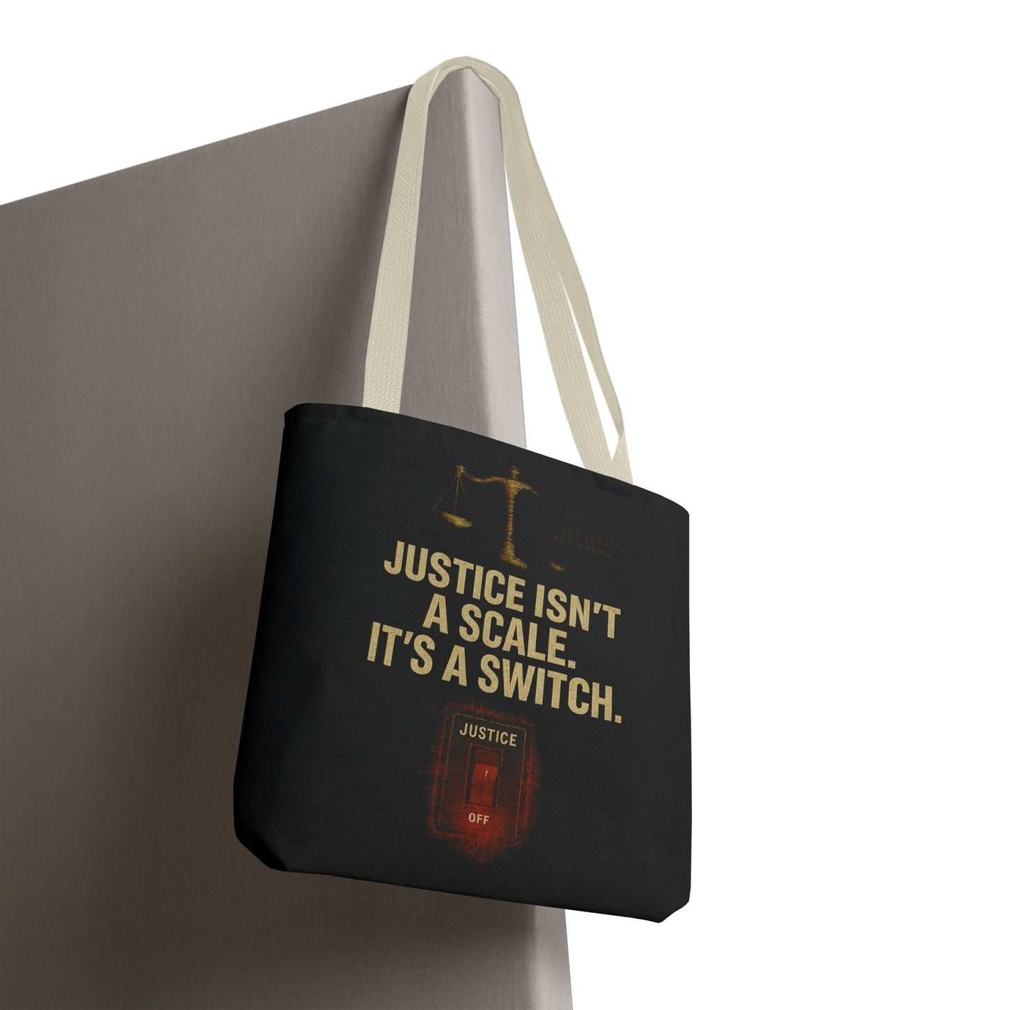 Justice Isn’t a Scale, It’s a Switch – Activist Tote