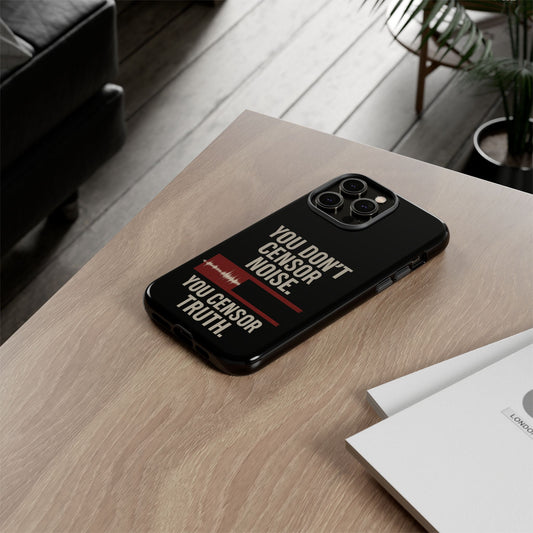 Censor Truth – Black Edition Phone Case
