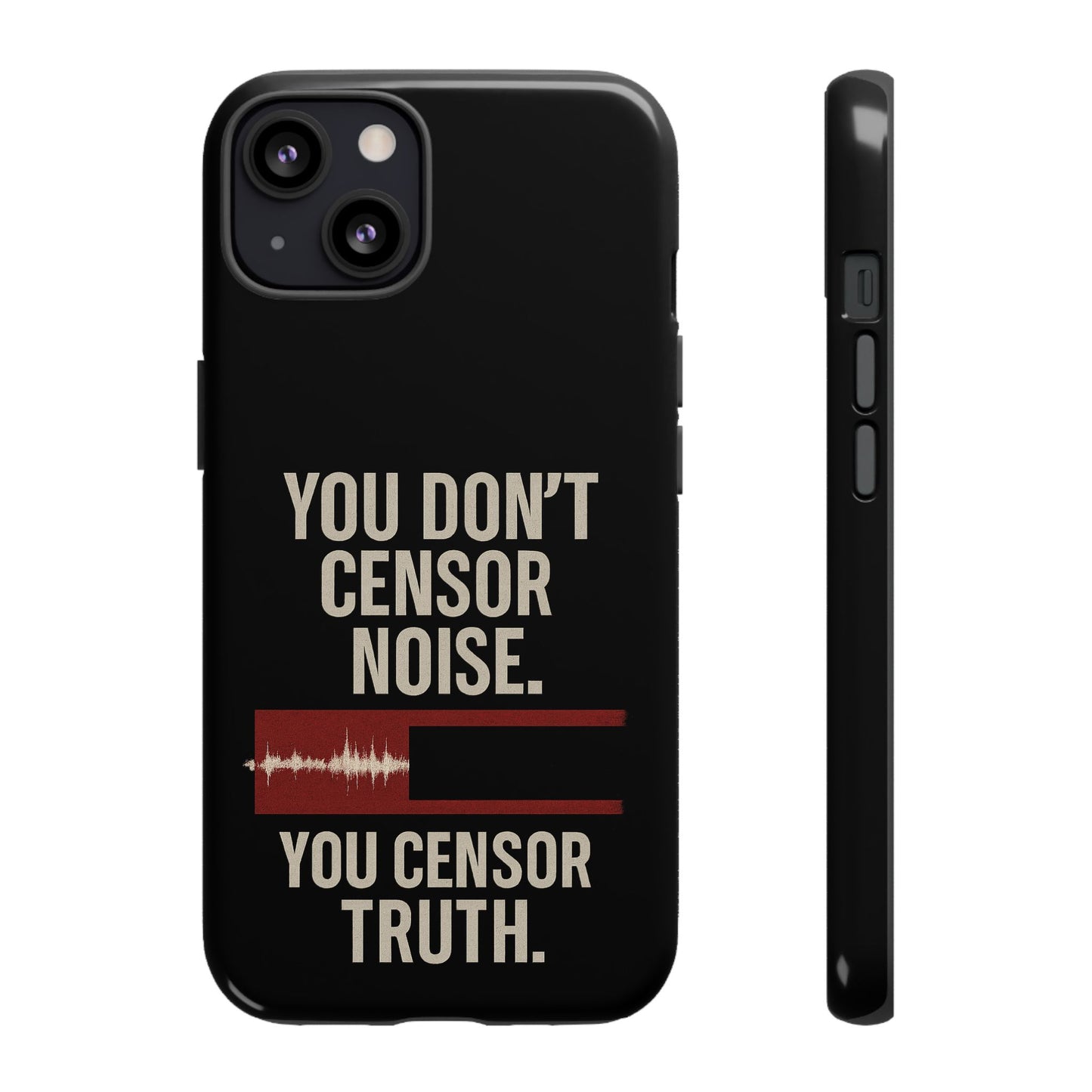 Censor Truth – Black Edition Phone Case