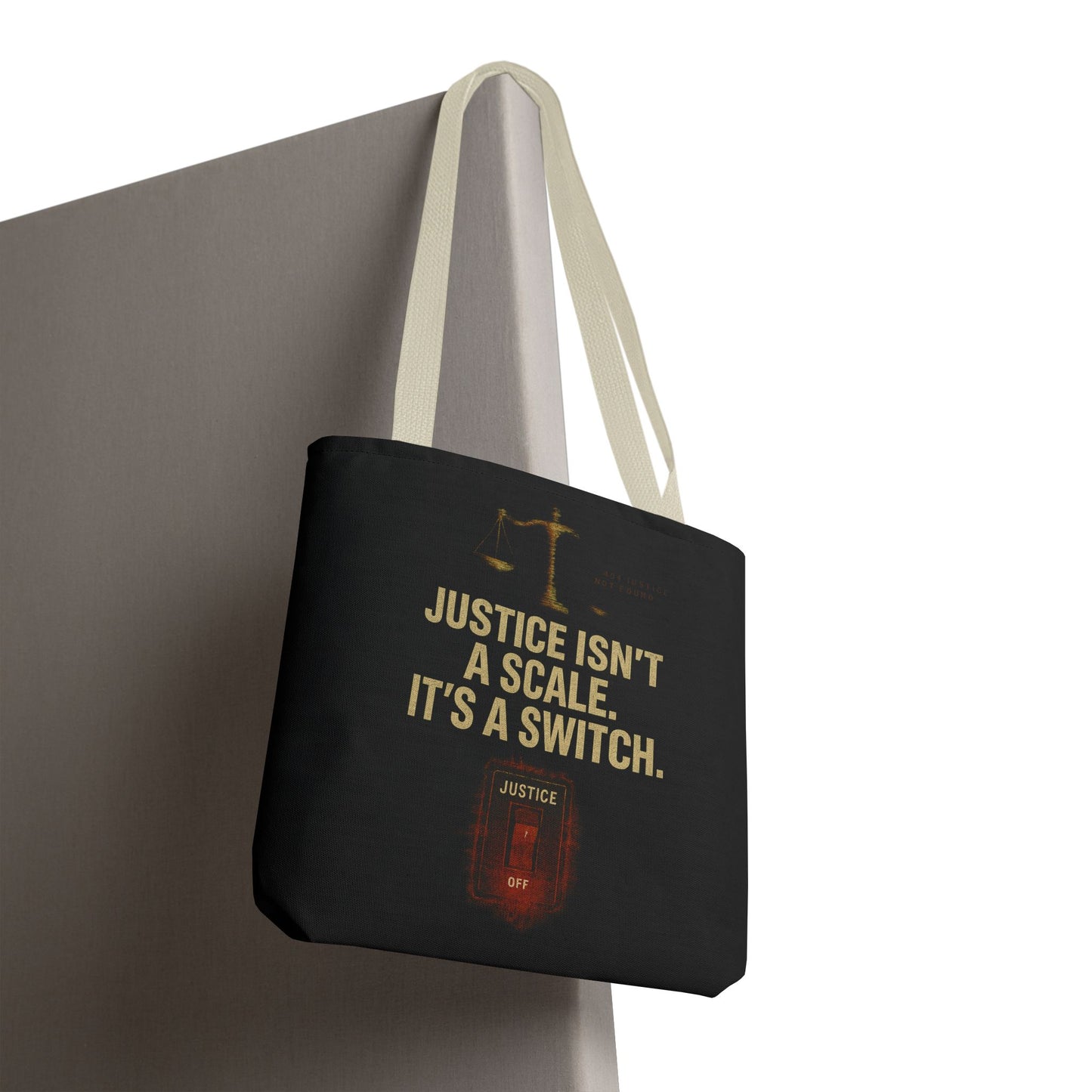 Justice Isn’t a Scale, It’s a Switch – Activist Tote