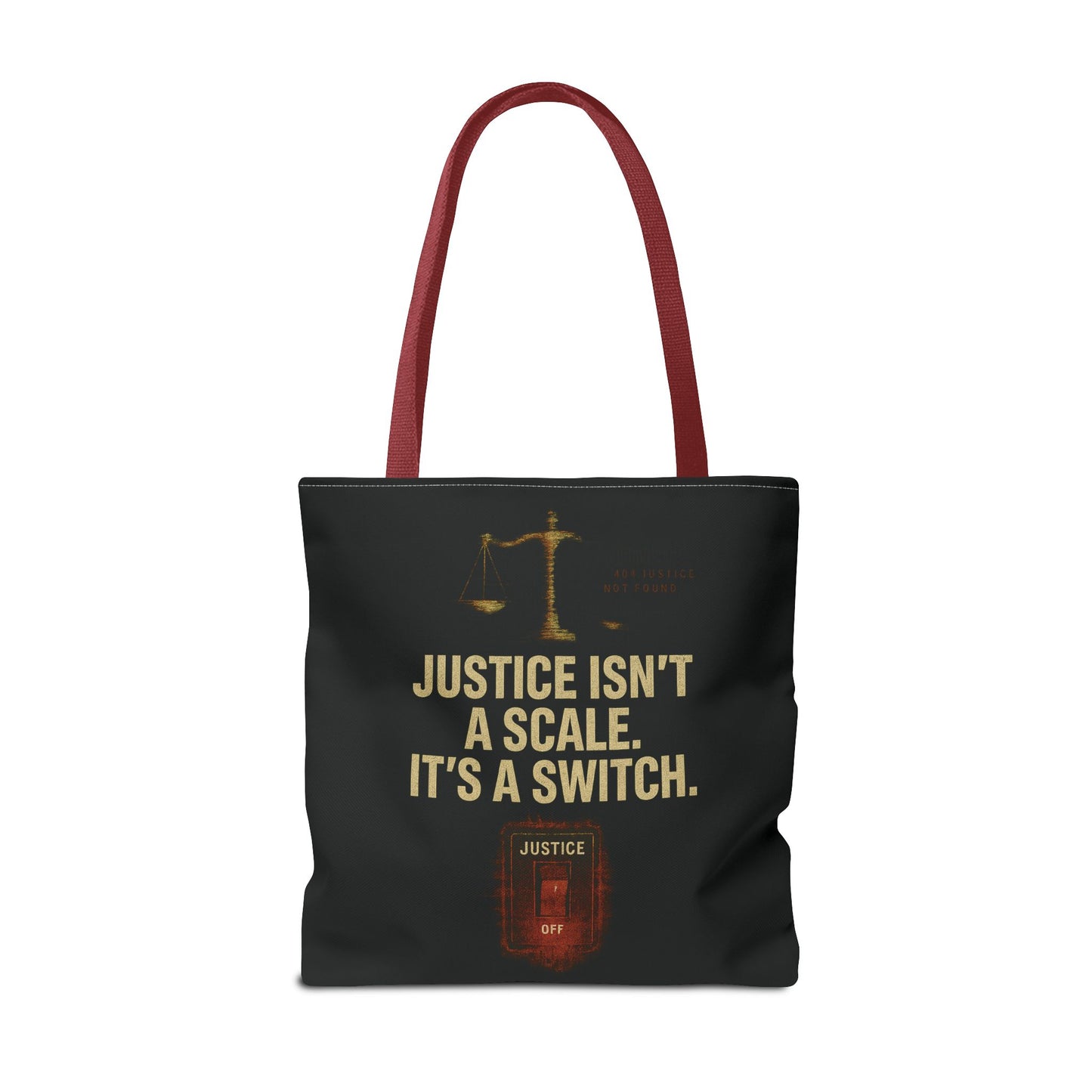 Justice Isn’t a Scale, It’s a Switch – Activist Tote