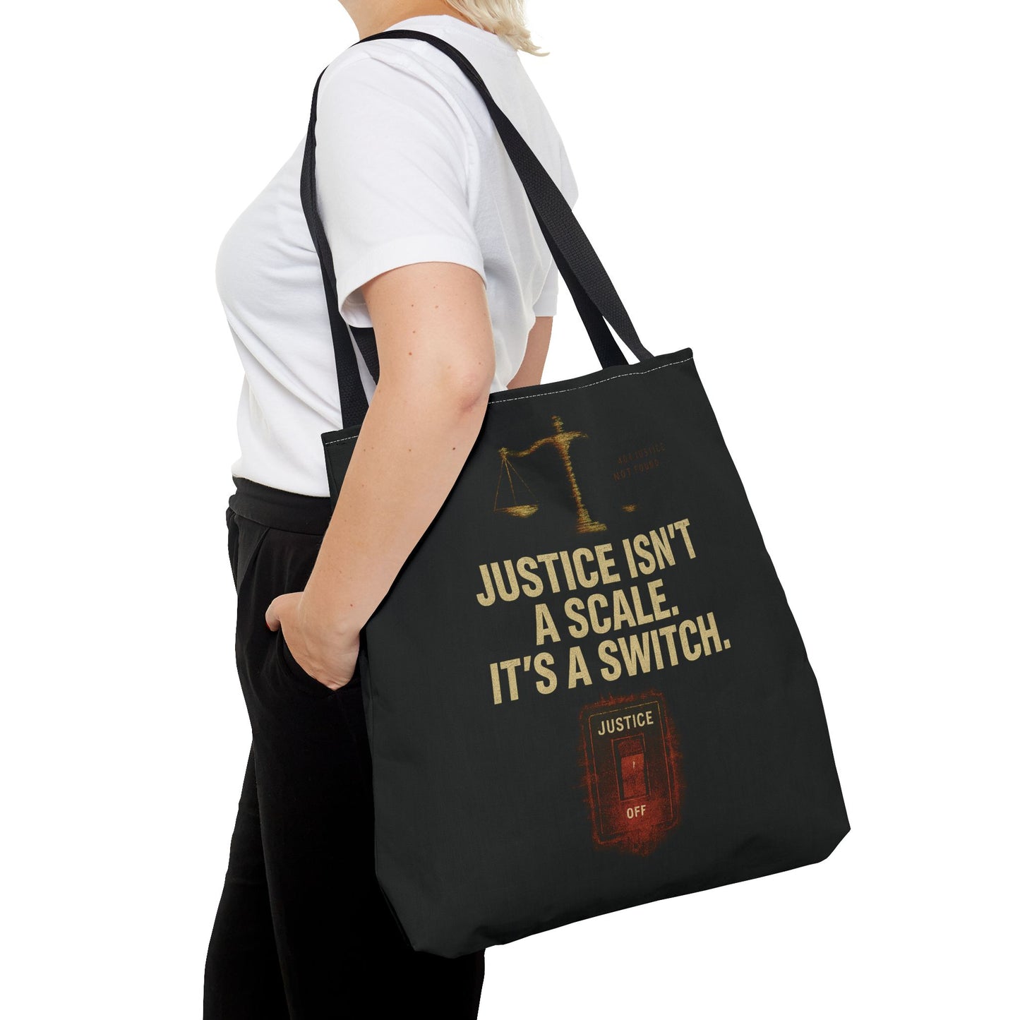 Justice Isn’t a Scale, It’s a Switch – Activist Tote