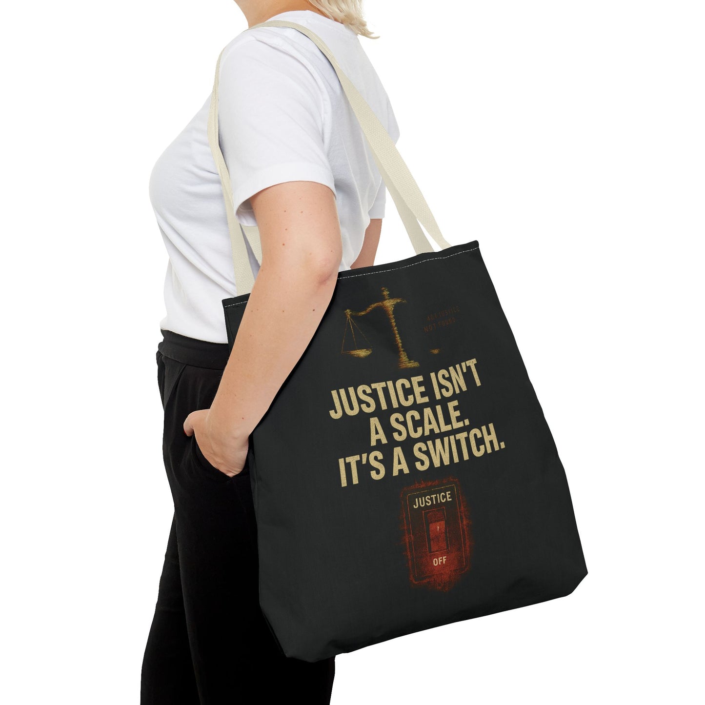 Justice Isn’t a Scale, It’s a Switch – Activist Tote