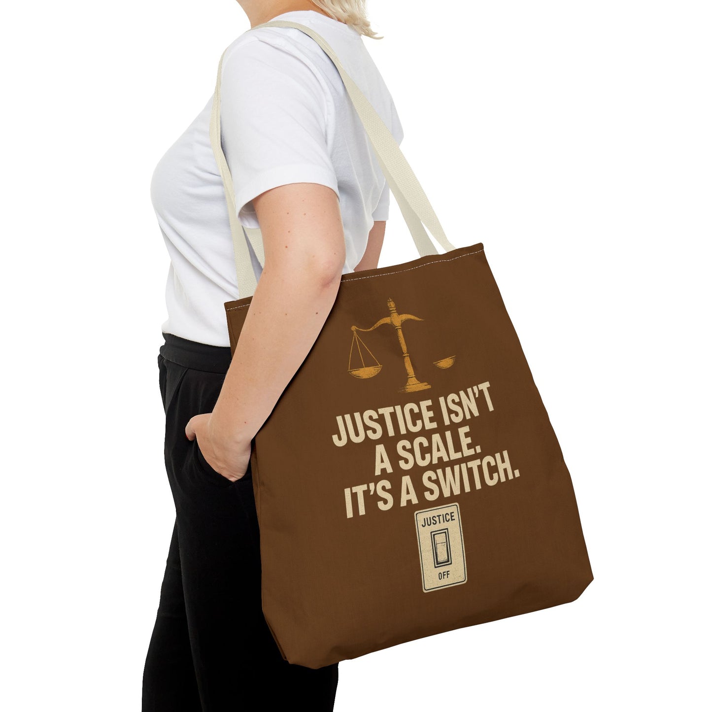 Justice Isn’t a Scale, It’s a Switch – Activist Tote