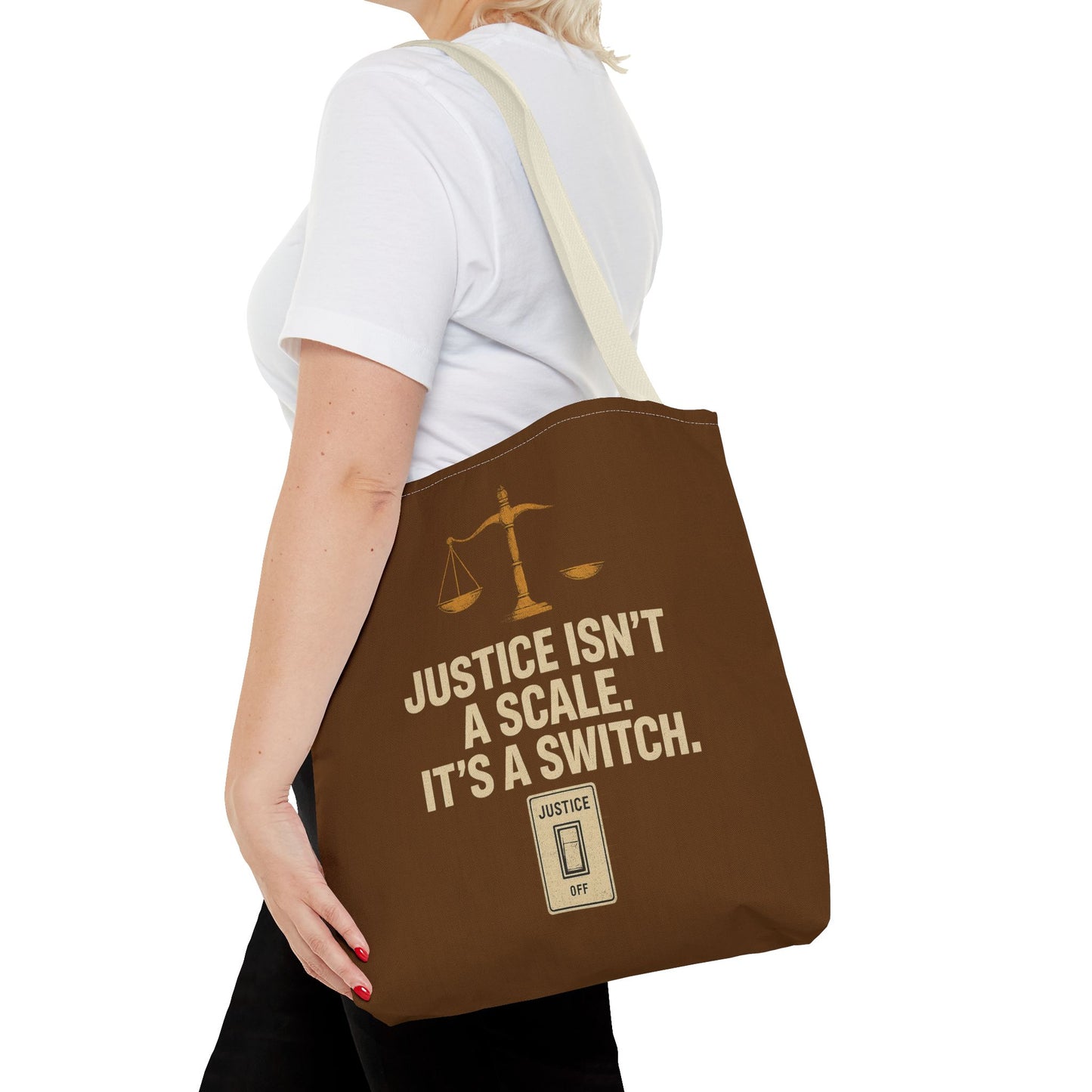 Justice Isn’t a Scale, It’s a Switch – Activist Tote