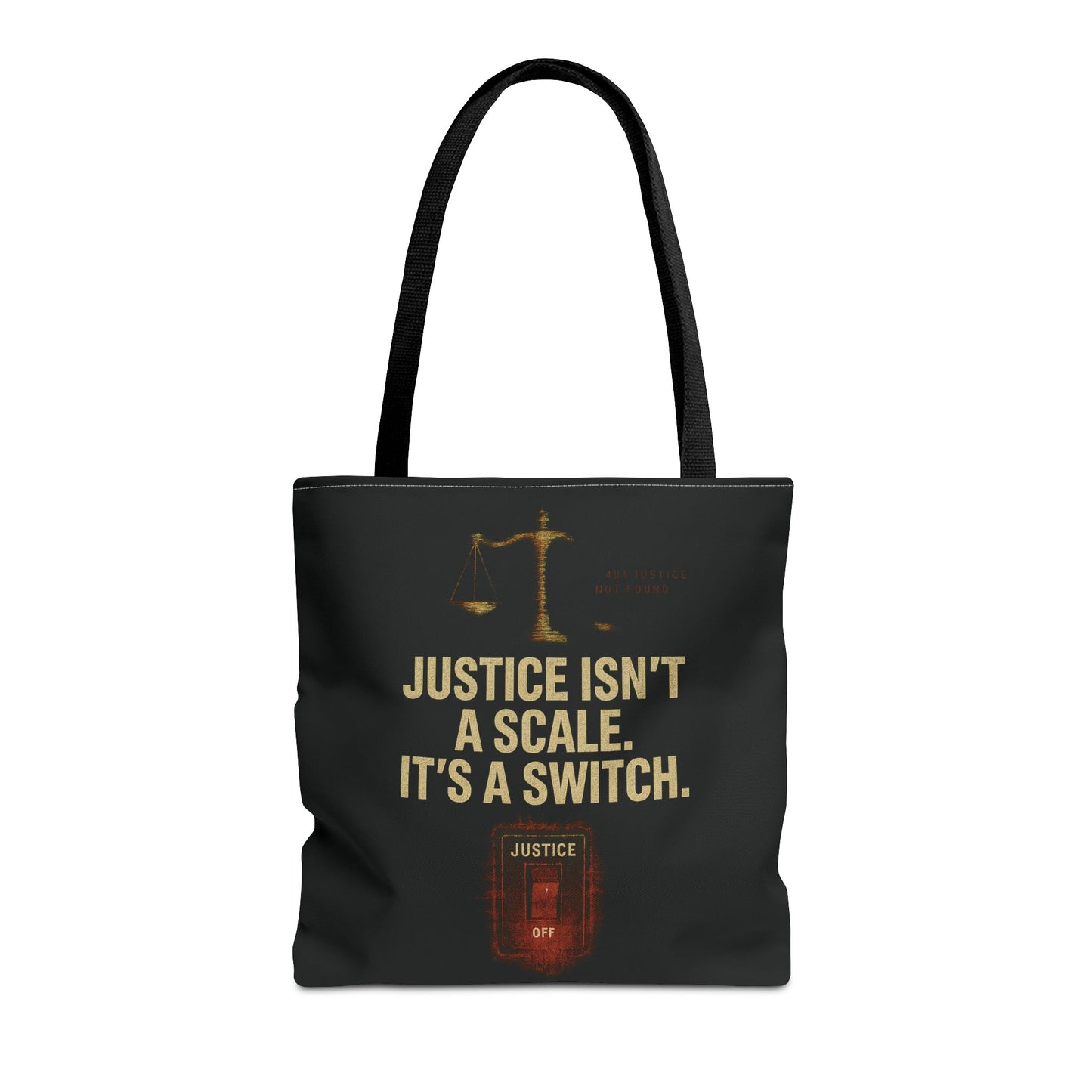 Justice Isn’t a Scale, It’s a Switch – Activist Tote