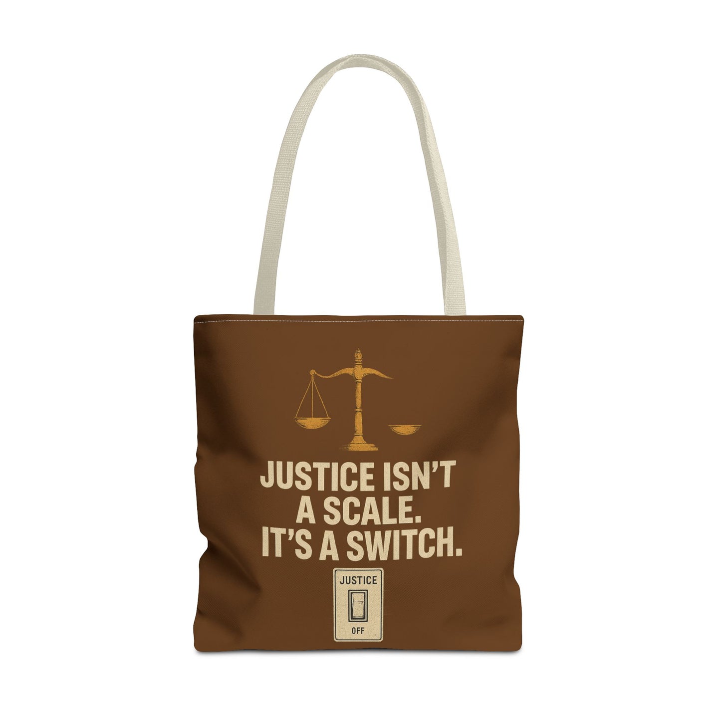 Justice Isn’t a Scale, It’s a Switch – Activist Tote