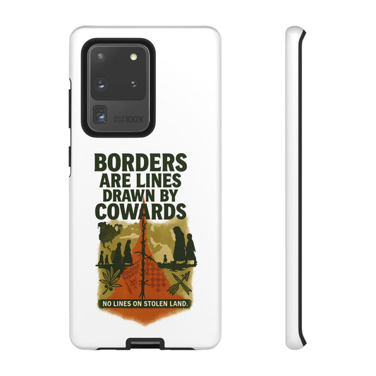 Borders Are Lines Drawn by Cowards Case