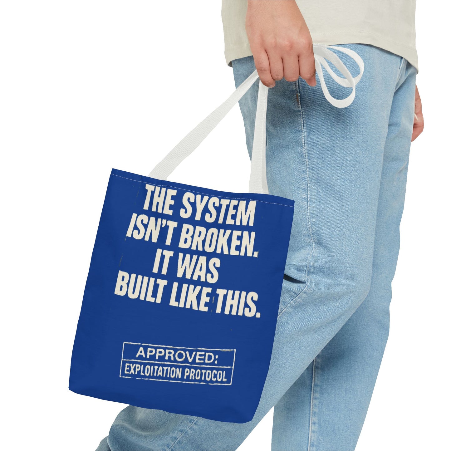 The System Isn’t Broken – Protest Tote