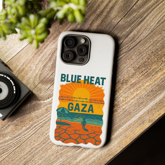 Blue Heat – Gaza Case