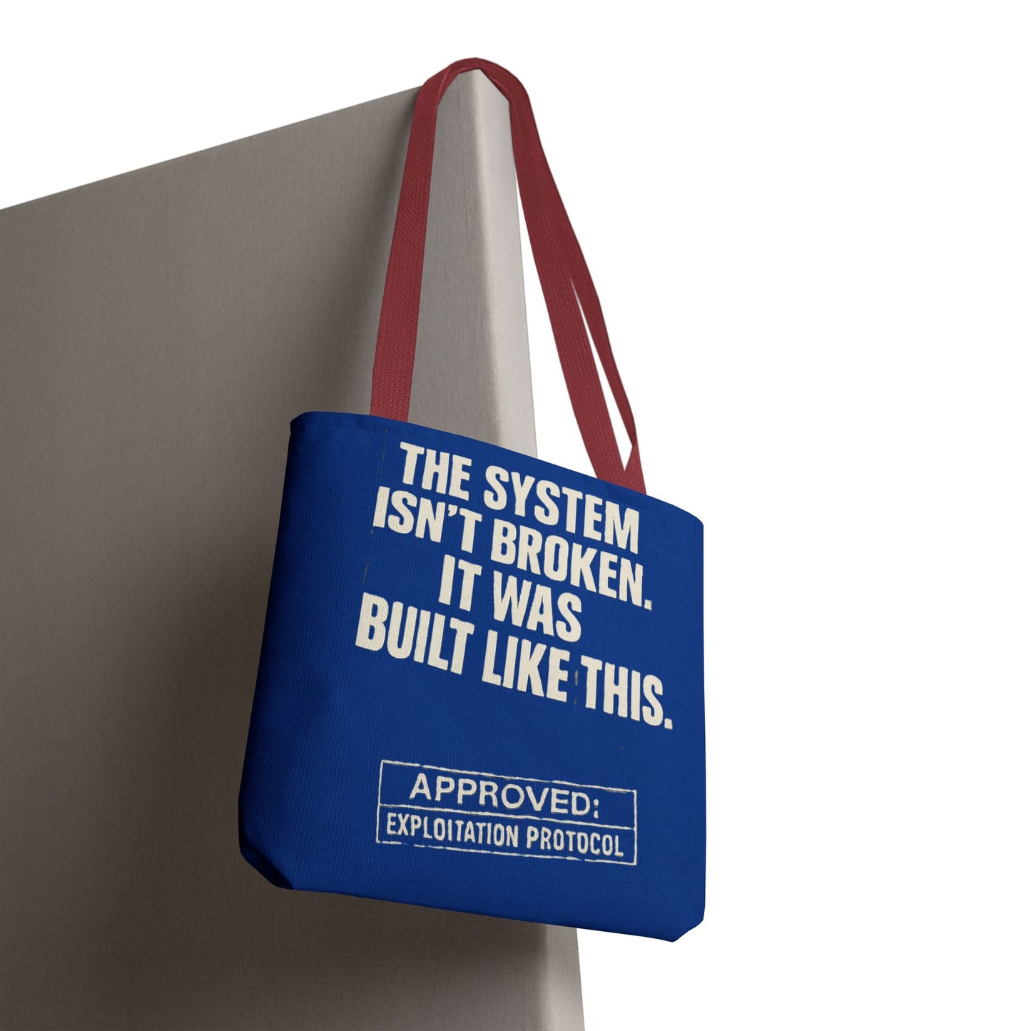 The System Isn’t Broken – Protest Tote