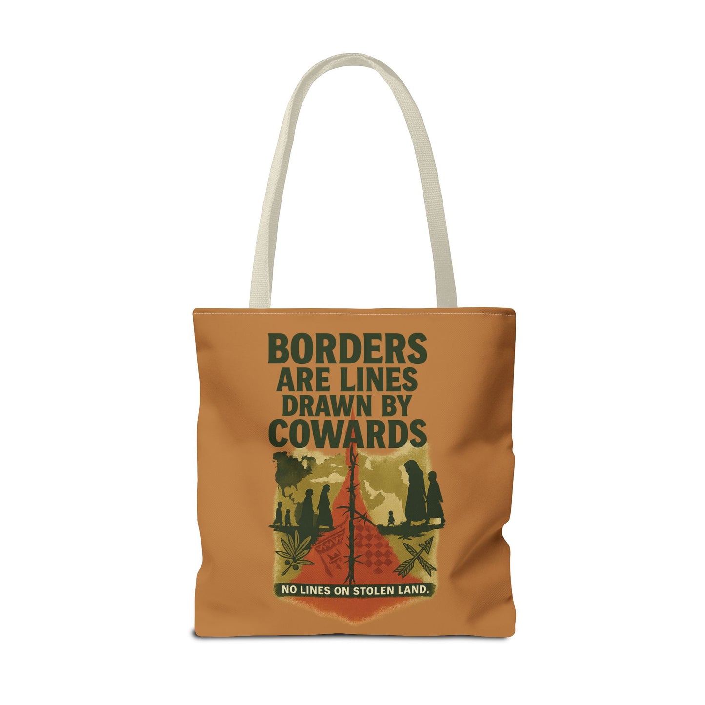 Borders Are Lines Drawn by Cowards Tote